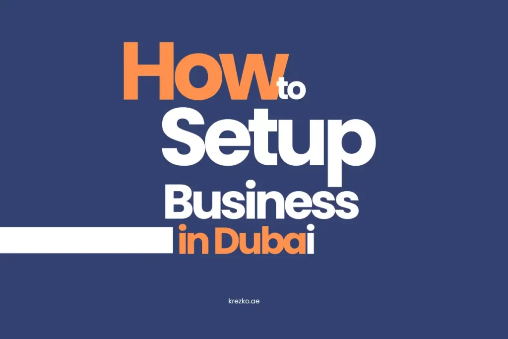 how to setup business in dubai