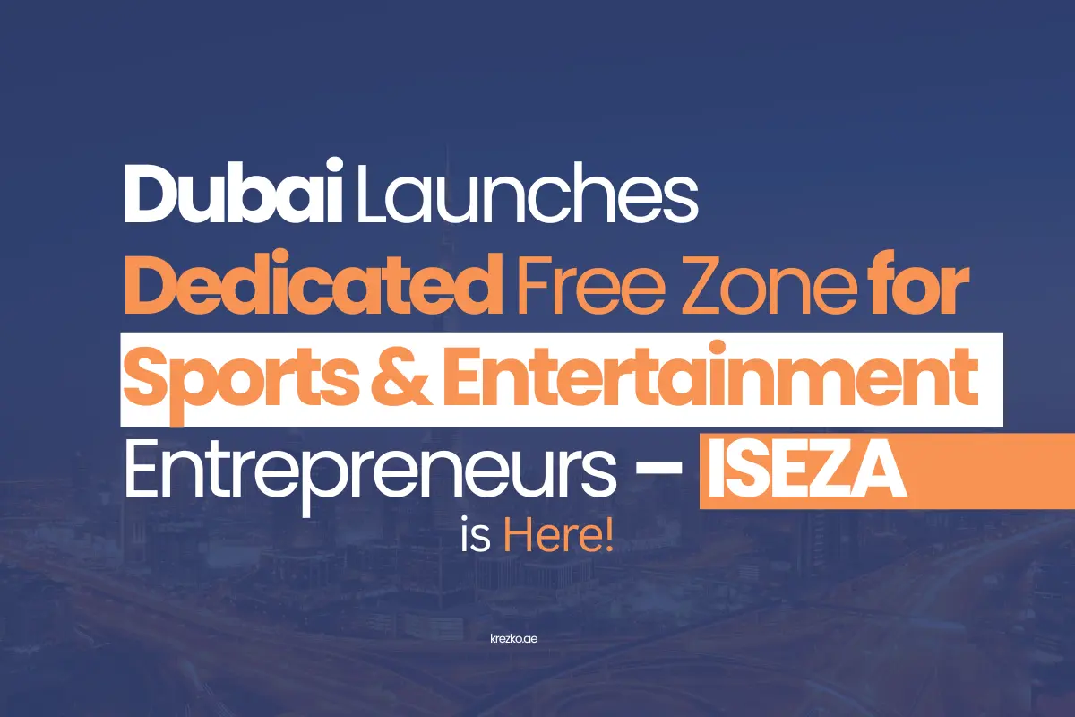 Dubai Sets Up New Free zone Cluster For Sports and Entertainment Business Activities
