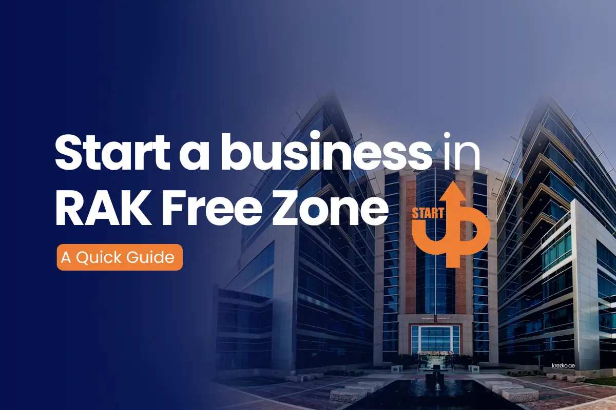RAKEZ Business Setup | RAKEZ Free Zone License Cost